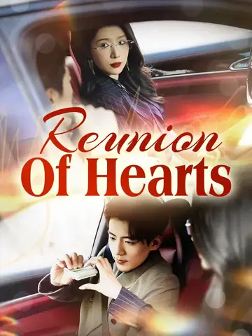 Reunion Of Hearts - CEO Short Drama | Melolo