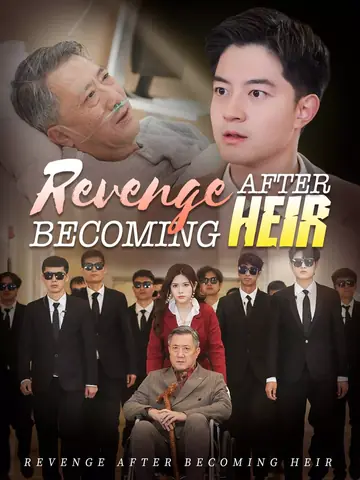 Revenge after Becoming Heir - Urban Short Drama | Melolo