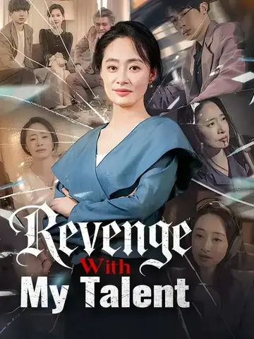 Revenge With My Talent - Revenge Short Drama | Melolo