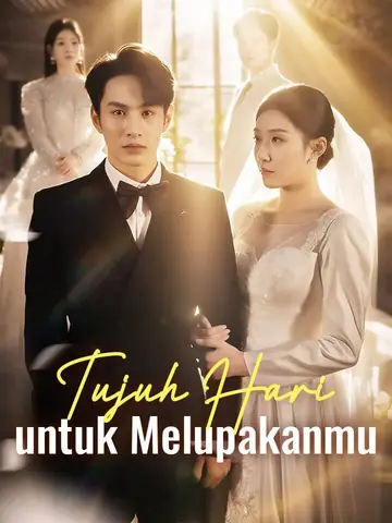 Tujuh Hari untuk Melupakanmu