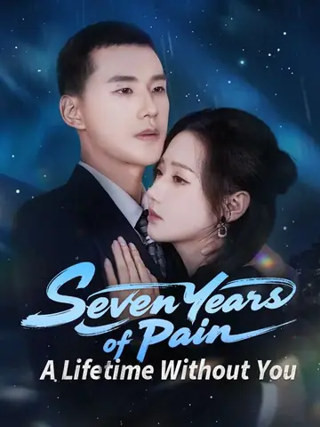 Seven Years of Pain, A Lifetime Without You - Counterattack Short Drama | Melolo