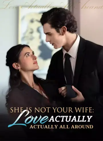 She Is Not Your Wife: Love Actually All Around - CEO Short Drama | Melolo