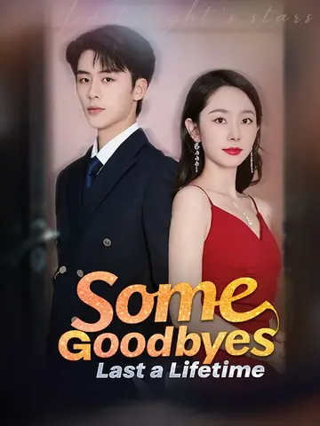 Some Goodbyes Last a Lifetime - Counterattack Short Drama | Melolo