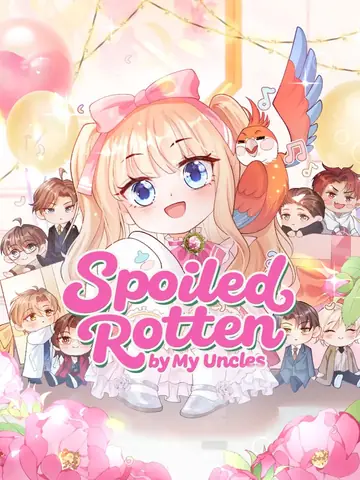 Spoiled rotten by my uncles - Fantasy Short Drama | Melolo