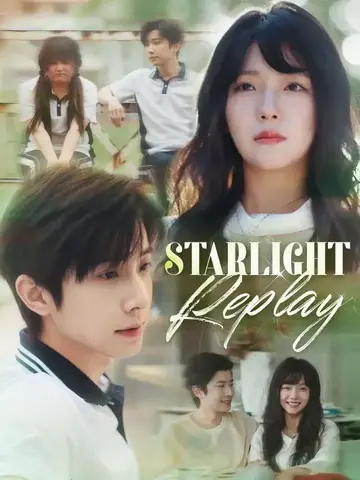 Starlight Replay - Rebirth Short Drama | Melolo