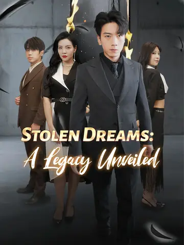 Stolen Dreams: A Legacy Unveiled - Counterattack Short Drama | Melolo