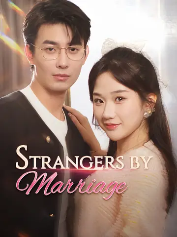 Strangers by Marriage - CEO Short Drama | Melolo