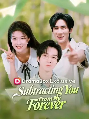 Subtracting You From My Forever - Romance Short Drama | Melolo