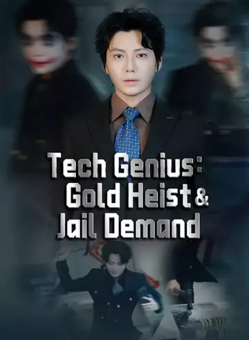 Tech Genius: Gold Heist &amp; Jail Demand - Romance Short Drama | Melolo