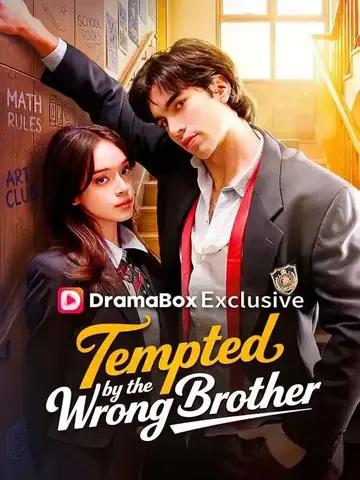Tempted by the Wrong Brother - Romance Short Drama | Melolo