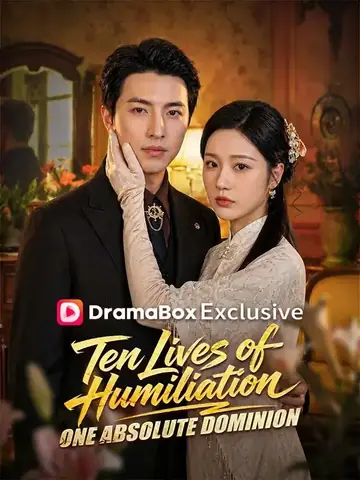 Ten Lives of Humiliation, One Absolute Dominion - Fantasy Short Drama | Melolo