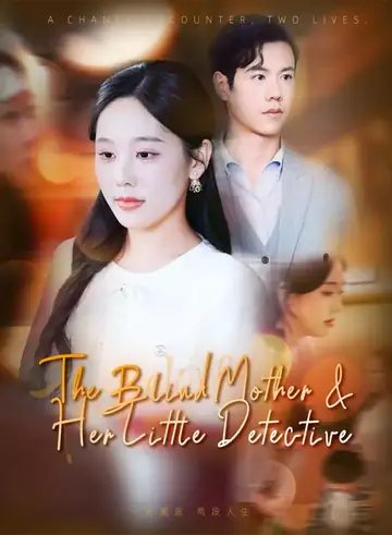 The Blind Mother &amp; Her Little Detective - Romance Short Drama | Melolo