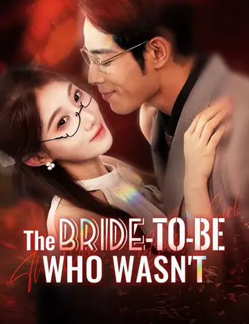 The Bride-to-be Who Wasn't - CEO Short Drama | Melolo