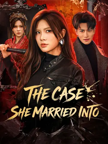 The Case She Married Into - Romance Short Drama | Melolo