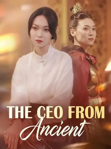 The CEO From Ancient - Romance Short Drama | Melolo