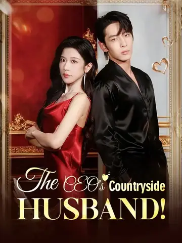 The CEO's Countryside Husband - CEO Short Drama | Melolo