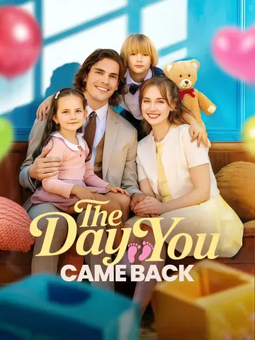 The Day You Came Back - Billionaire Short Drama | Melolo