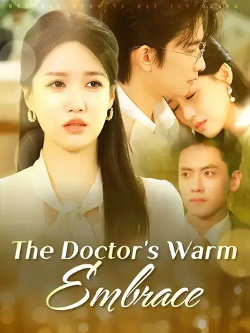 The Doctor's Warm Embrace - Fantasy Short Drama | Melolo