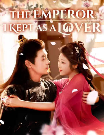 The Emperor I Kept as a Lover - Counterattack Short Drama | Melolo