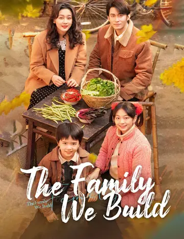 The Family We Build - Romance Short Drama | Melolo