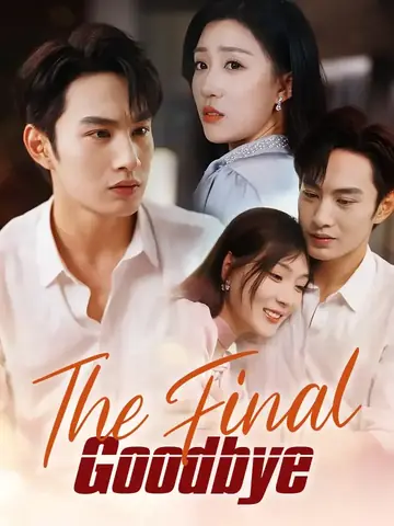 The Final Goodbye - Billionaire Short Drama | Melolo
