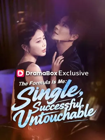 The Formula Is Me: Single, Successful, Untouchable - Billionaire Short Drama | Melolo