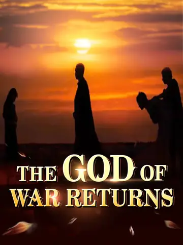 The God of War Returns - Counterattack Short Drama | Melolo