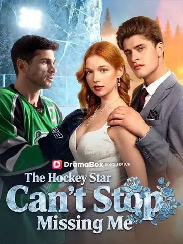 The Hockey Star Can't Stop Missing Me - Revenge Short Drama | Melolo