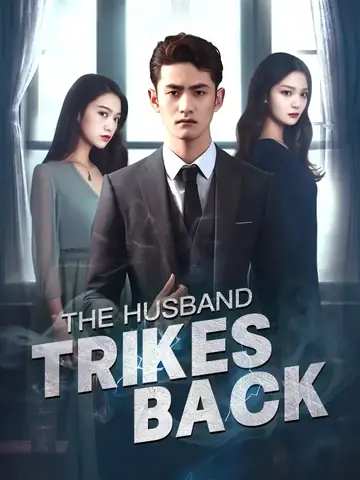 The Husband Strikes Back - Counterattack Short Drama | Melolo