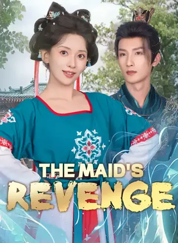 The Maid's Revenge - Rebirth Short Drama | Melolo