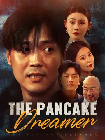 The Pancake Dreamer - Counterattack Short Drama | Melolo