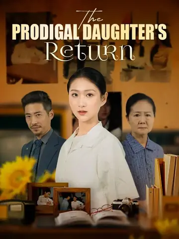 The Prodigal Daughter's Return - Counterattack Short Drama | Melolo