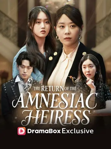 The Return of the Amnesiac Heiress - Revenge Short Drama | Melolo