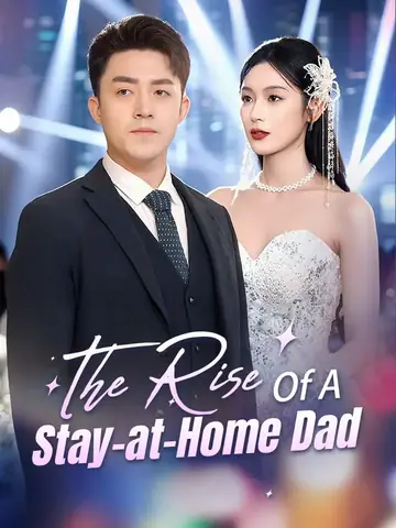 The Rise Of A Stay-at-Home Dad - Counterattack Short Drama | Melolo