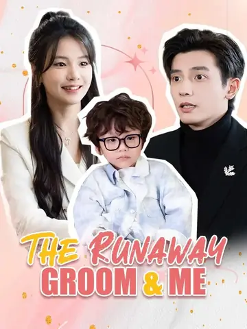 The Runaway Groom &amp; Me - Romance Short Drama | Melolo