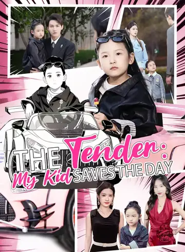The Tender: My Kid Saves the Day - Romance Short Drama | Melolo