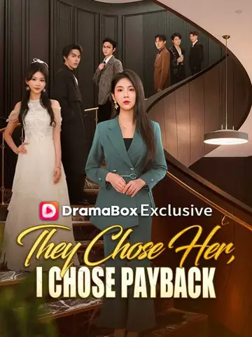 They Chose Her, I Chose Payback - Counterattack Short Drama | Melolo