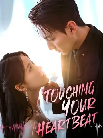 Touching Your Heartbeat - CEO Short Drama | Melolo