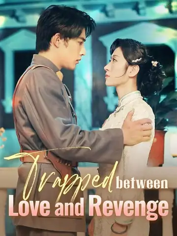 Trapped between Love and Revenge - Revenge Short Drama | Melolo