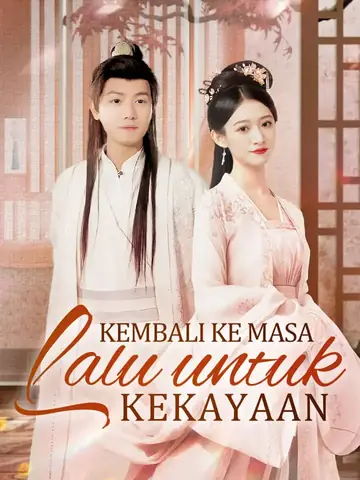 Kembali ke Masa Lalu untuk Kekayaan