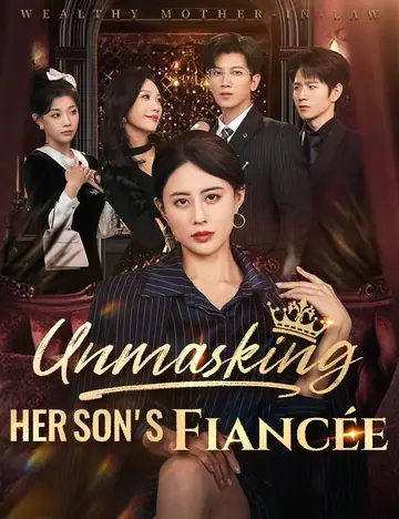 Unmasking Her Son's Fiancée - Counterattack Short Drama | Melolo