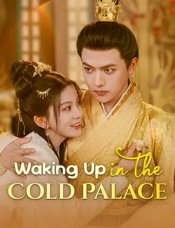 Waking Up in the Cold Palace - Rebirth Short Drama | Melolo