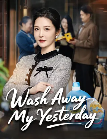 Wash Away My Yesterday - Counterattack Short Drama | Melolo