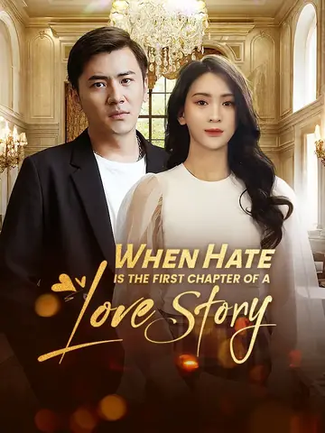 When Hate Is The First Chapter Of A Love Story - Romance Short Drama | Melolo