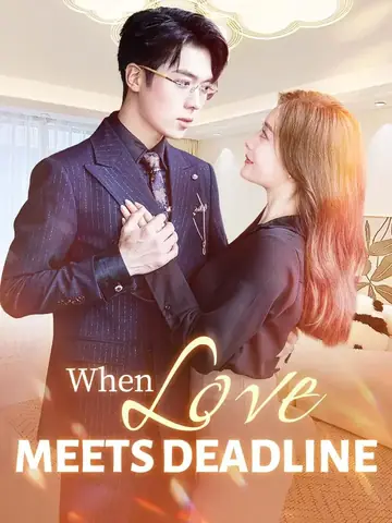 When Love Meets Deadline - Romance Short Drama | Melolo