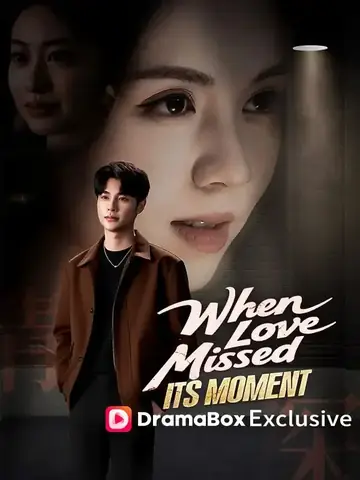 When Love Missed Its Moment - Counterattack Short Drama | Melolo