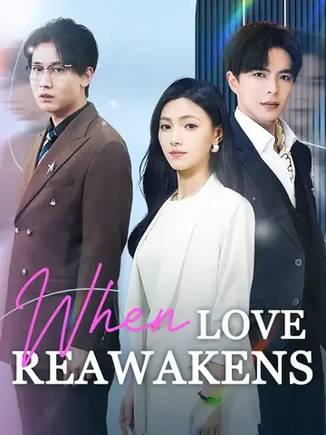 When Love Reawakens - Romance Short Drama | Melolo