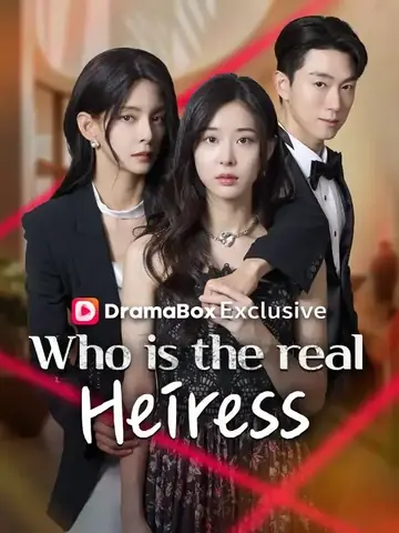 Who is the real heiress? (DUBBED) - Revenge Short Drama | Melolo