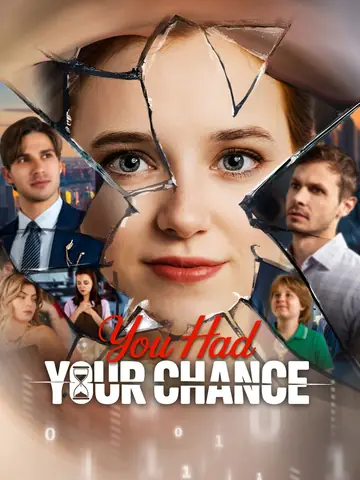 You Had Your Chance - Counterattack Short Drama | Melolo