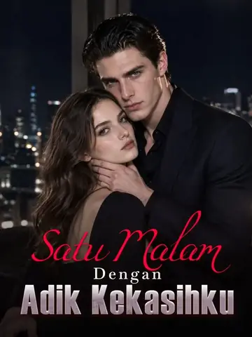 Satu Malam dengan Adik Kekasihku